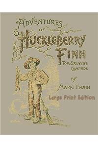 Adventures of Huckleberry Finn - Large Print Edition