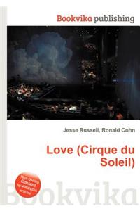 Love (Cirque Du Soleil)