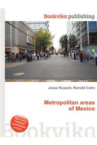Metropolitan Areas of Mexico