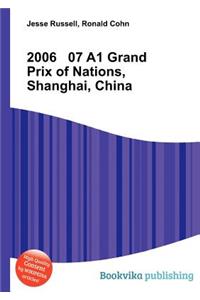 2006 07 A1 Grand Prix of Nations, Shanghai, China