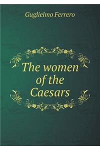 The Women of the Caesars