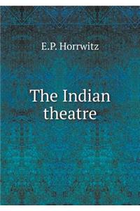 The Indian Theatre