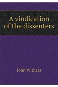 A vindication of the dissenters