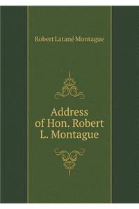 Address of Hon. Robert L. Montague