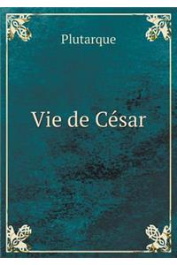 Vie de César