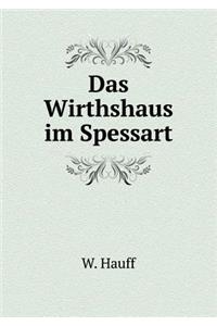 Das Wirthshaus Im Spessart