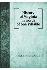History of Virginia in Words of One Syllable