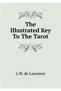 The Illustrated Key to the Tarot