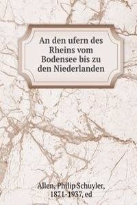 den ufern des Rheins vom Bodensee bis zu den Niederlanden