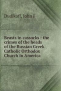 Beasts in cassocks