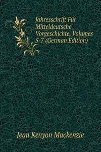 Jahresschrift Fur Mitteldeutsche Vorgeschichte, Volumes 5-7 (German Edition)