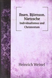 Ibsen. Bjornson. Nietzsche