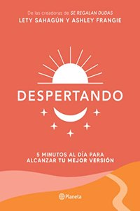 Despertando / Awakening