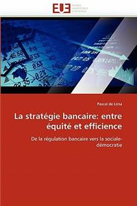 La Strat?gie Bancaire