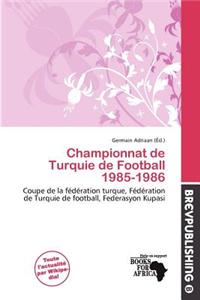 Championnat de Turquie de Football 1985-1986