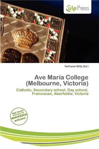 Ave Maria College (Melbourne, Victoria)