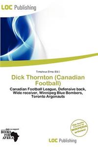 Dick Thornton (Canadian Football)