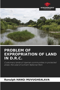 Problem of Expropriation of Land in D.R.C.