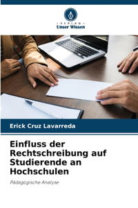 Einfluss der Rechtschreibung auf Studierende an Hochschulen