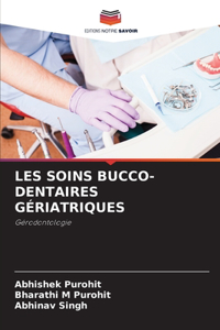 Les Soins Bucco-Dentaires Gériatriques