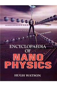 Encyclopaedia of Nano Physics