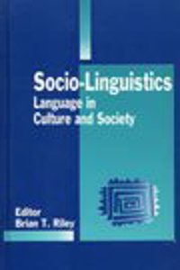 Socio-linguistics: Language in Culture and Society