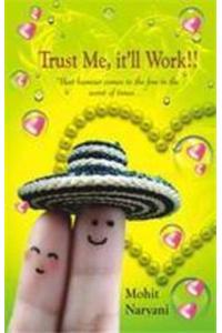 Trust Me, it Will Work