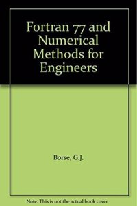 Numerical Methods in Engineering:Theories with MATLAB, Fortran, C and Pascal Programs