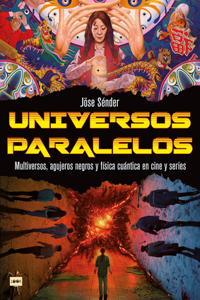 Universos Paralelos / Parallel Universes