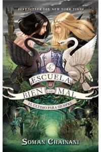 Escuela del Bien Y del Mal 3. El Ultimo Para Siempre