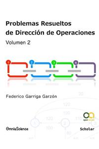 Problemas resueltos de dirección de operaciones (vol.2)