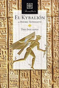 El Kybalion: Tres iniciados
