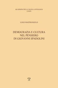 Democrazia E Cultura Nel Pensiero Di Giovanni Spadolini