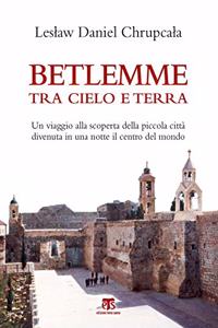 Betlemme Tra Cielo E Terra