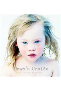 Down's Upside: a Positive View of Down's Syndrome