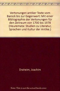 Vertonungen antiker Texte vom Barock bis zur Gegenwart