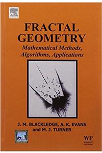 Fractal Geometry: Mathematical Methods, Algorithms, Application