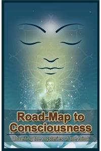 Road-Map to Consciousness
