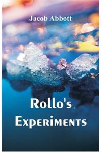 Rollo's Experiments