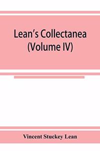Lean's collectanea (Volume IV)