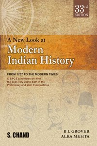 A New Look at Modern Indian History : From 1707 to The Modern Times | 33rd Edition 2023