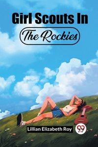 Girl Scouts In The Rockies