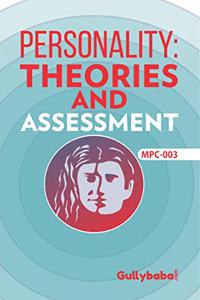 Gullybaba Ignou MPC (Latest Edition) MPC-3 Personality Theories and Assessment, IGNOU Help Books with Solved Sample Question Papers and Important Exam Notes