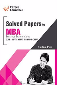 MBA Solved Papers (XAT, IIFT, NMAT, SNAP, CMAT)