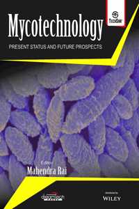 Mycotechnology: Present status and Future Prospects