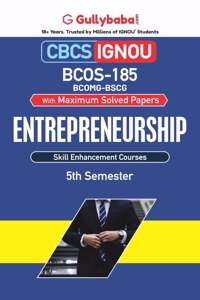 Gullybaba IGNOU CBCS BCOMG 5th Sem BCOS-185 Entrepreneurship in English