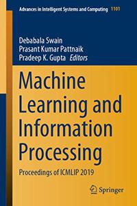 Machine Learning and Information Processing: Proceedings of Icmlip 2019