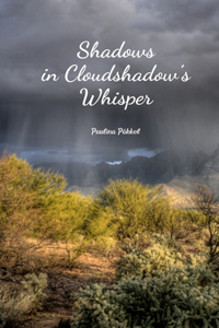 Shadows in Cloudshadow's Whisper