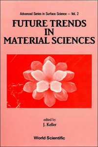 Future Trends in Material Sciences