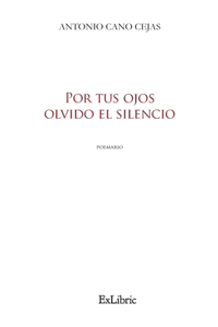 Por tus ojos olvido el silencio